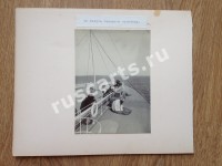 На палубе Камского парохода. Размер фото 14.5*10.5 см.
